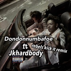 rebels kick it remix ft jkhardbody