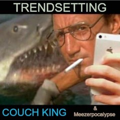Couch King - Trendsetting (Bootleg Version) [Meezerpocalypse - Mystery Bass Notes 2.0]