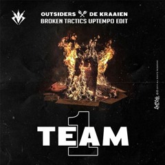 Outsiders & De Kraaien - 1 Team (BLDY DMN Uptempo Edit)
