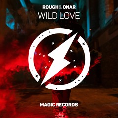 Rough X ONAR - Wild Love