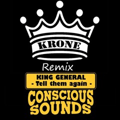 Krone - King General - Tell them Again (Remix)
