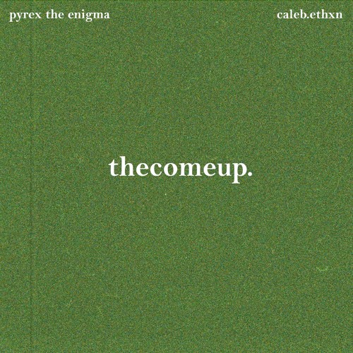 thecomeup. (2019 wrap-up) (Prod. By caleb.ethxn)