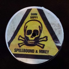Spellbound & Mikey ‎- Damn Skippy (Just Scream Mix)