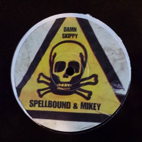 Spellbound & Mikey ‎- Damn Skippy (Just Scream Mix)