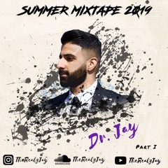 Sumer Mixtape 2019 - Dr. Jay (ReUploadCuzSoundCloudSucks)