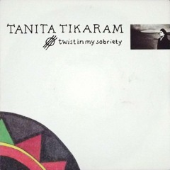 Tanita Tikaram's Twist In My Sobriety