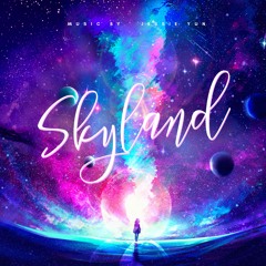"Skyland" (Epic Uplifting Adventure)