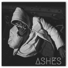 Ashes (Prod. by D.O.M.)