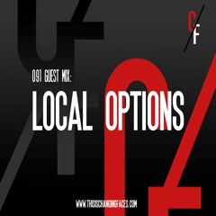 Changing Faces 091 - Local Options Guest Mix
