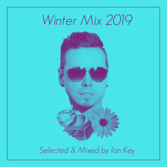 Winter Mix Session 2019 ★ Ian Key