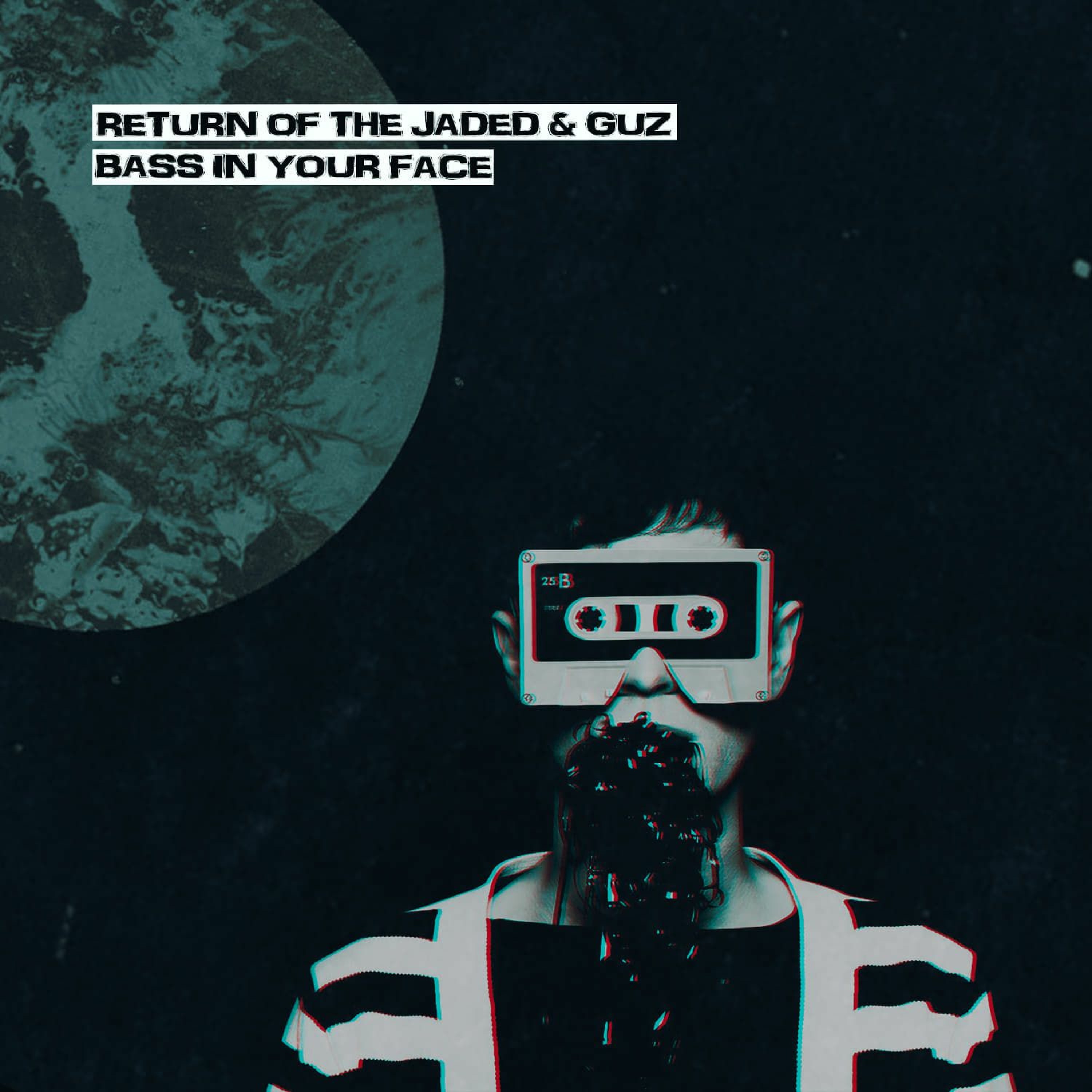 Return of the Jaded & GUZ - Bass In Your Face episode artwork