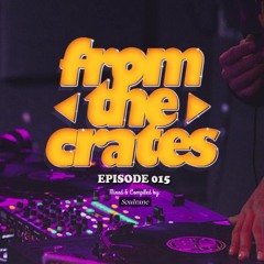 FromTheCrates 015 (The Medicine)