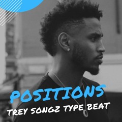 "Positions" | Trey Songz x Jacquees Smooth RNB Type Beat