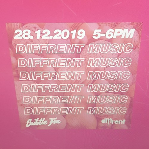 Diffrent Music x Subtle FM (December 2019)