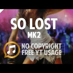 So Lost - MK2