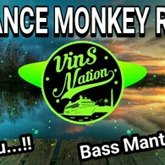 VinS Nation - DJ Slow Dance Monkey Bass Boosted Remix