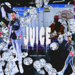 Juice Feat. Mikey100K