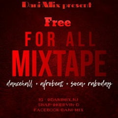 Free For All  Mixtape By Dani - Mix