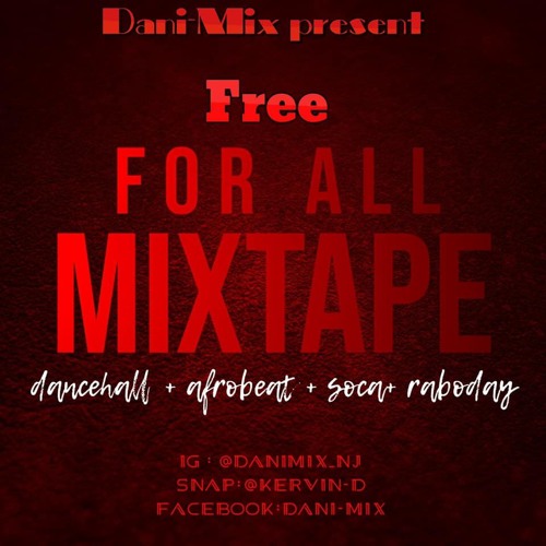 Free For All  Mixtape By Dani - Mix