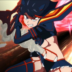 Kill La Kill IF - Ryuko Matoi Theme (Final Battle Remix)