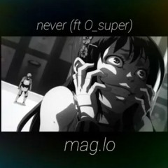 mag.lo - never (but its only the best part) loop