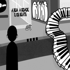 A Rua, a Cidade e os Beats