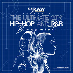 DJ RAW Presents Hip Hop & RnB Blueprint Mix 2019 (Clean)