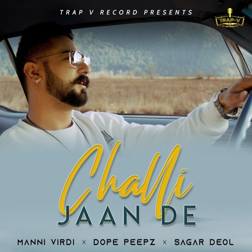 ChalliJaanDe-Manni Virdi |sad|bollywood|Punjabi|music