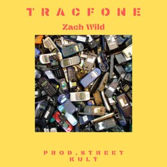 Tracfone (Prod. Street Kult)