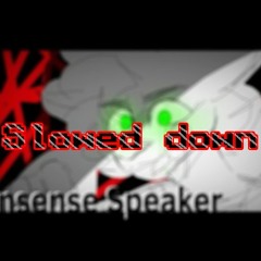 Nonsense speaker meme [slowed down]