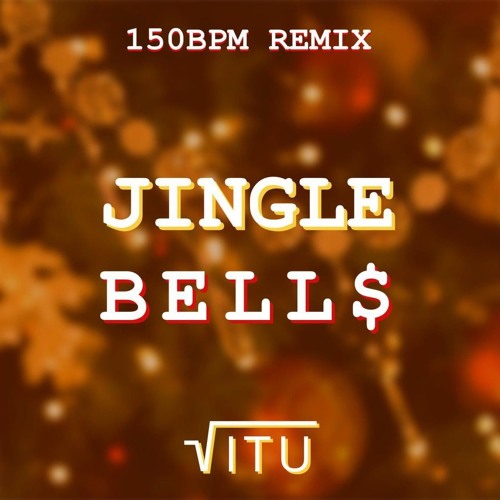 Stream Jingle Bells [150 BPM Remix] by ViTu Music Listen online for