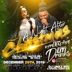 A NIGHT AFTER CHRISTMAS 12.26.19 'LIVE AUDIO' @DJLINKZNYC x @DJDOREN