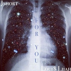 For You (feat. Loui$ Lijah)