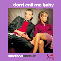 Don't Call Me Baby (Chat Noir 20th Anniversary Mix)