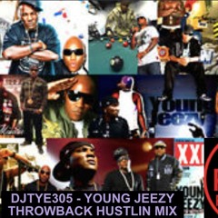 DJTYE305 - THROWBACK YOUNG JEEZY MIX (FAST) RTC EXCLUSIVE MIX