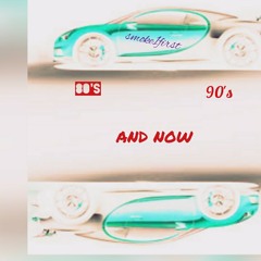 80's 90's AND NOW