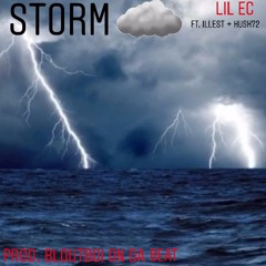 Storm ft. Hush72 + illest (Produced By bloutboi on da beat)