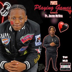 Playin Games X Phatzz ft. Jacob McVea