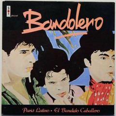 Bandolero - Paris Latino (Dexter Jones Cha Cha Cha Edit)