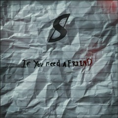 Son - If you need a friend