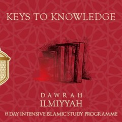 15 Days Dawrah Ilmiyyah | Sharhus Sunnah & Muqaddimah Fi Usool| Day 4