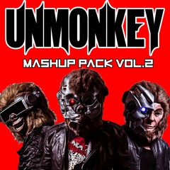Unmonkey Mashup Pack Vol.2