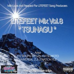 Azsa LITEFEET Mix Vol.8 ❝TSUNAGU❞