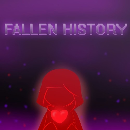 [Fallen History] The History Begins (V1)