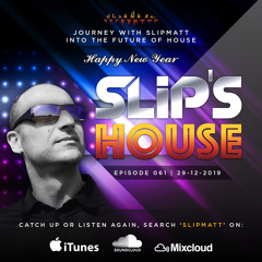 Slip's House #061