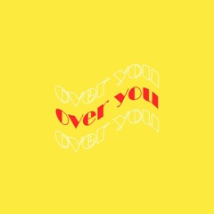 over you
