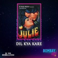 DIL KYA KARE | Bass Rebellion ft. Nischint Dhar | Bombay High EP | Track 6