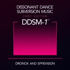 DDSM – Experiments in Dissonant Dance Subversion Music