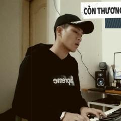 CÒN THƯƠNG THÌ KHÔNG ĐỂ EM KHÓC | Cover Zill