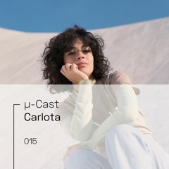 µ-Cast > Carlota